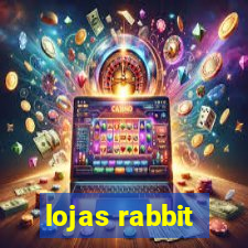 lojas rabbit